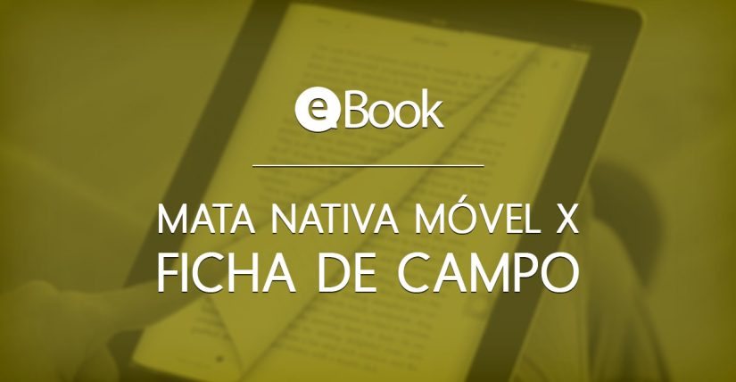 Mata Nativa Móvel x Ficha de Campo