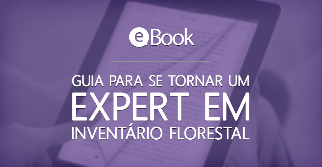 Guia para se tornar um expert em Inventário Florestal