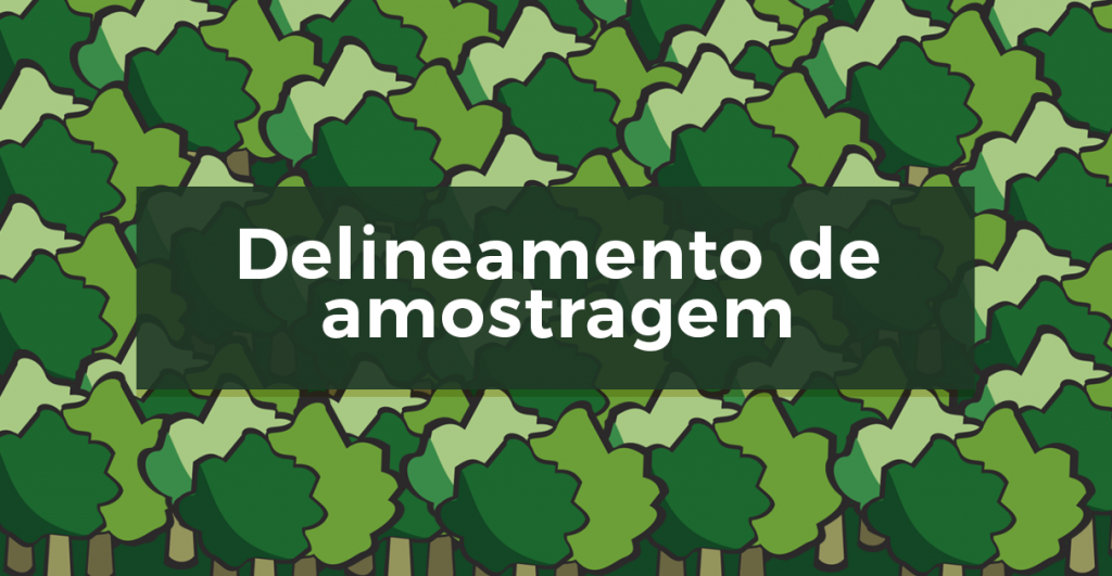 Delineamento de Amostragem