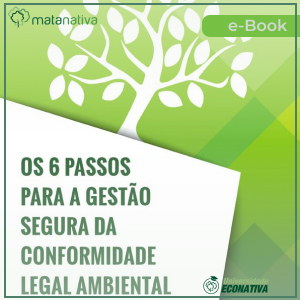 6 Passos Para a Gestão da Conformidade Legal Ambiental