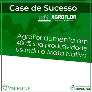 Case de Sucesso-Agroflor