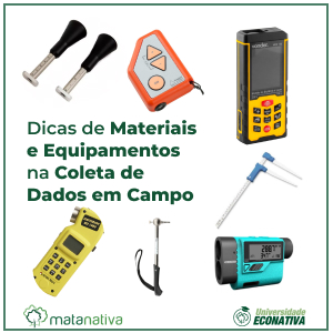 Dicas de Materiais e Equipamentos na Coleta de Dados em Campo