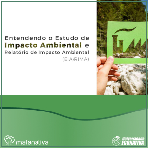 Entendendo o Estudo de impacto ambiental eia rima