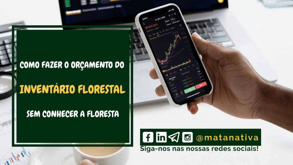 Como Fazer o Orçamento do Inventário FlorestaL