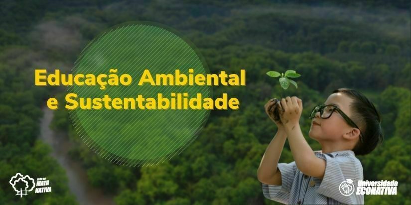 Educação ambiental e sustentabilidade