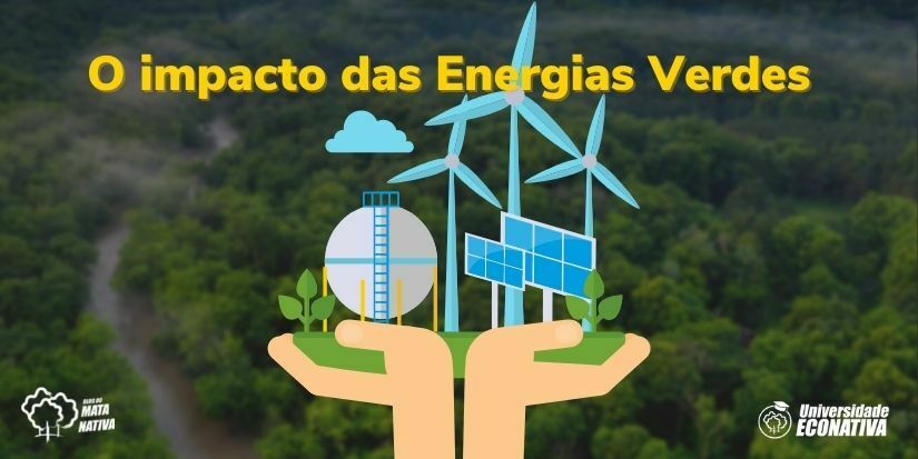 O impacto das Energias Verdes