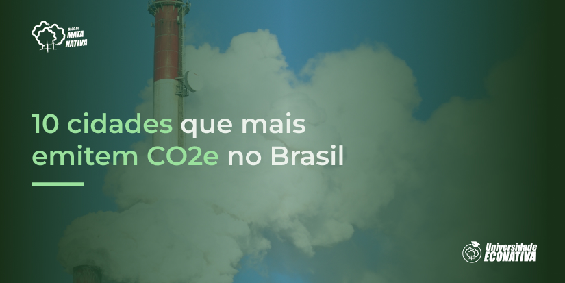 10 cidades que mais emitem co2e no Brasil