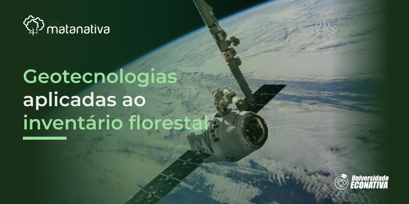 Geotecnologias aplicadas ao inventário florestal