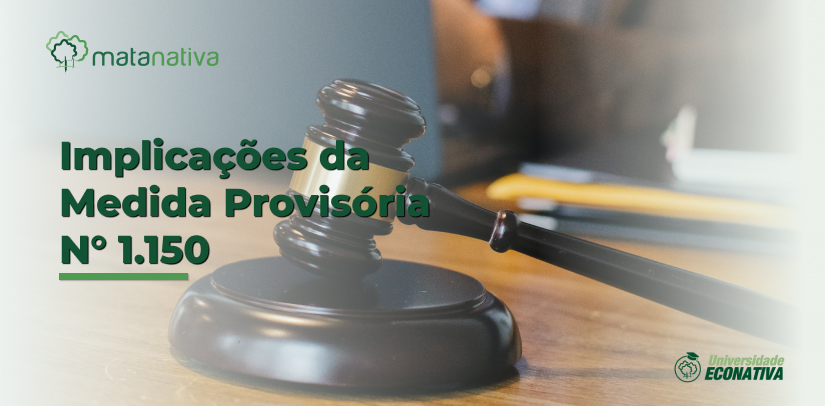 Implicações da Medida Provisória N° 1.150