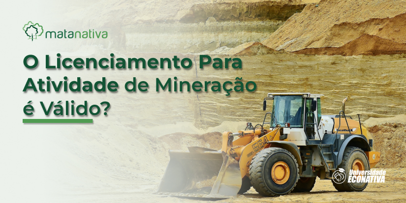 O Licenciamento Para Atividade de Mineração é Válido